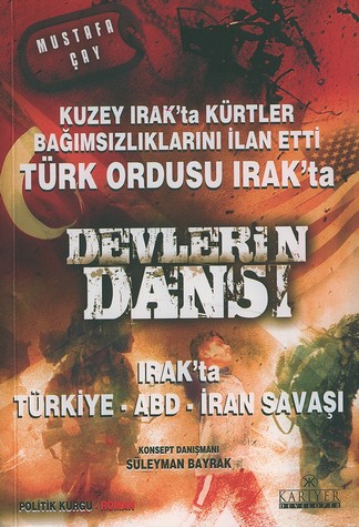 Devlerin Dansi<br />Türk Ordusu Irak'ta